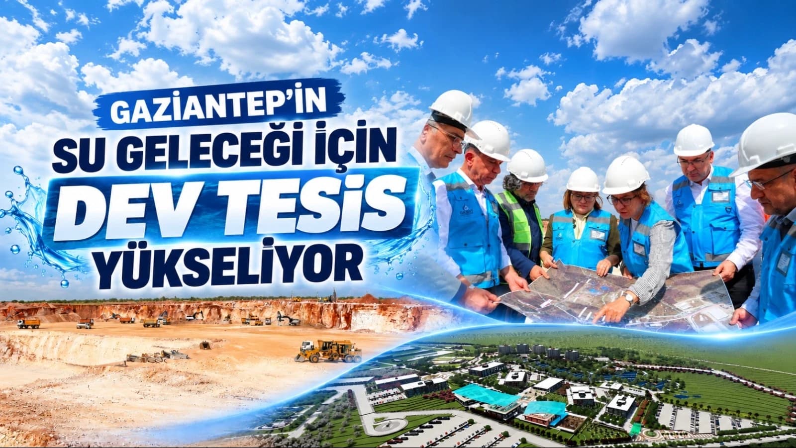 Gaziantep’te 6,5 milyar liralık su yatırımı yükseliyor