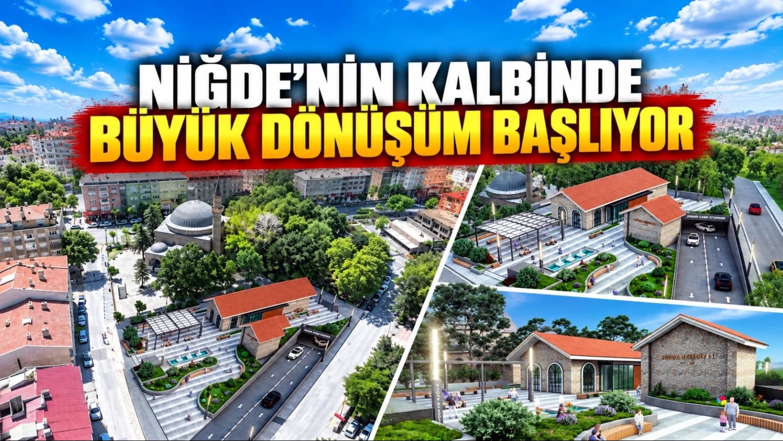 Niğde’nin Kalbinde Büyük Dönüşüm Başlıyor